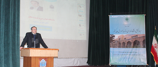 دکتر مهرمحمدی در همایش دانشگاه خوارزمی عنوان کرد:  هدف از تاسیس دانشگاه فرهنگیان تبدیل تربیت معلم به حوزه ای از تاملات دانشگاهی است