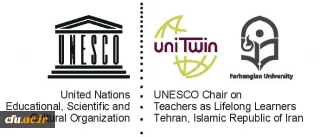 Establishment of a UNESCO Chair on Teachers as Lifelong Learners at Farhangian University of Iran, Tehran, Islamic Republic of Iran
