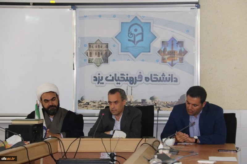 جلسه معارفه معاون آموزشی، فرهنگی و پژوهشی پردیس شهیدان پاک نژاد دانشگاه فرهنگیان یزد
 9