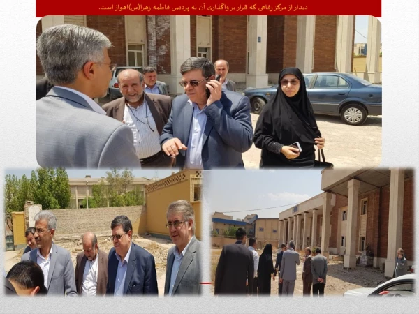 بازدید یک روزه مقام عالی دانشگاه فرهنگیان از استان خوزستان