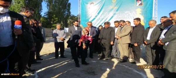 آیین کلنگ زنی مجموعه (320نفری) خوابگاهی و فرهنگی پردیس علامه طباطبایی دانشگاه فرهنگیان استان اردبیل