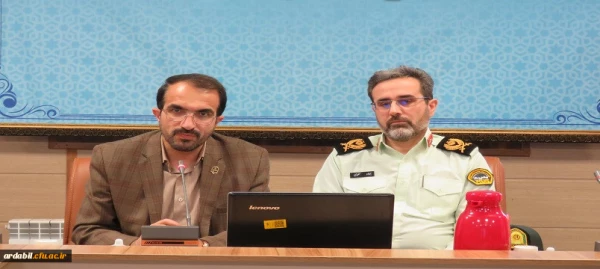 حضور فرمانده انتظامی استان اردبیل در دانشگاه فرهنگیان استان اردبیل