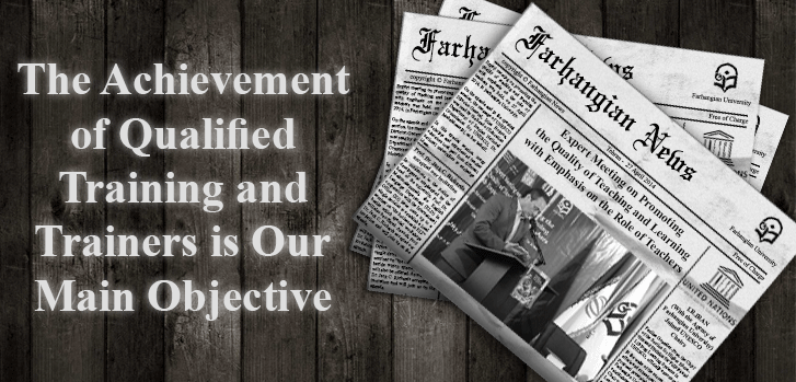 The Achievement of Qualified  Training and Trainers is Our Main Objective