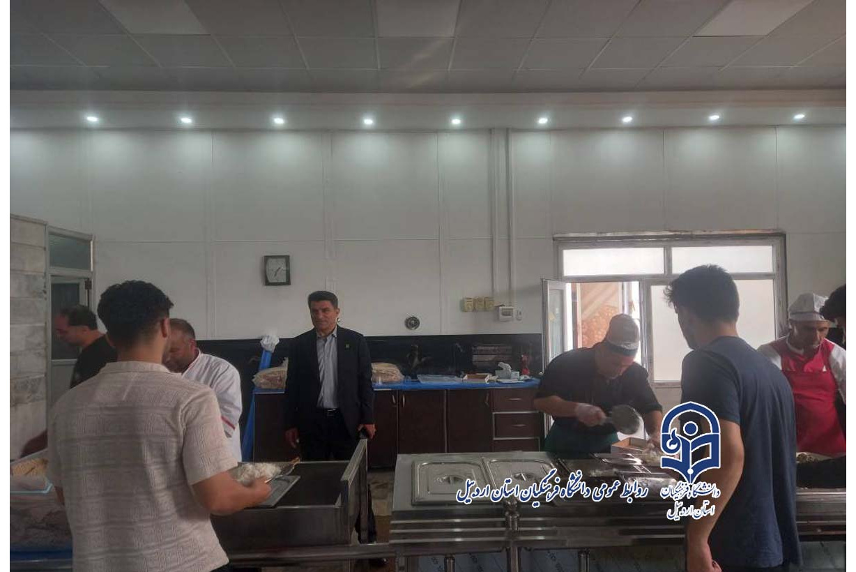 بازدید سرپرست دانشگاه فرهنگیان استان اردبیل از سالن غذاخوری دانشگاه